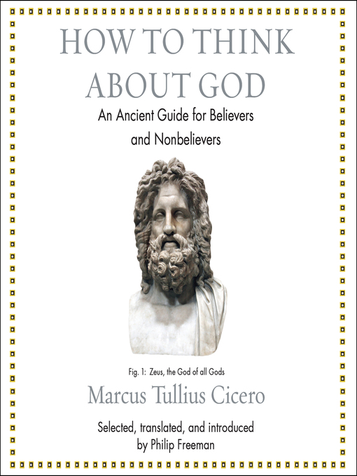 Title details for How to Think About God by Marcus Tullius Cicero - Wait list
